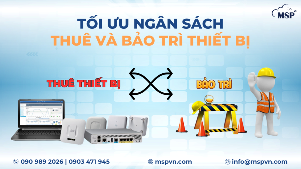 thuê thiết bị và bảo trì định kỳ
