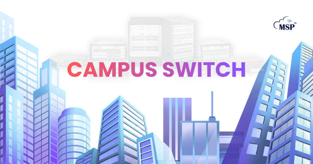campus switch maipu