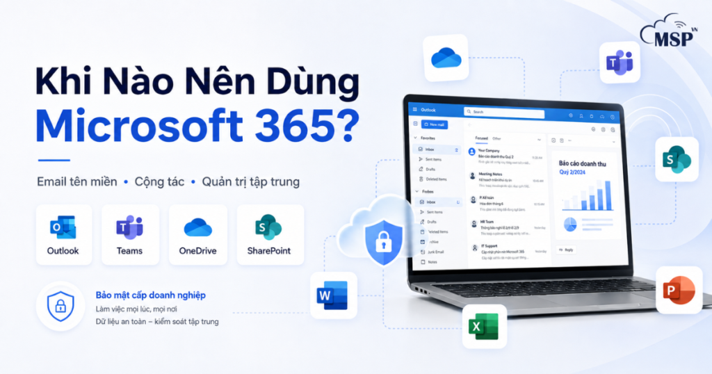 khi-nao-nen-dung-microsoft-365