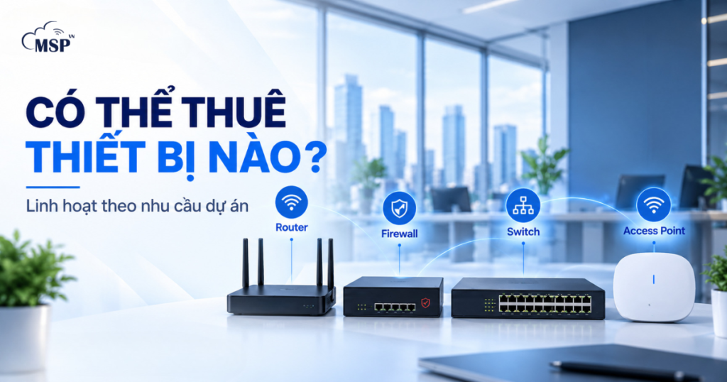 có thể thuê thiết bị nào