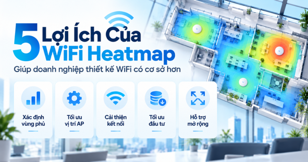 5 lợi ích của wifi heatmap