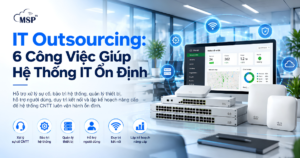 IT outsourcing 6 công việc giúp hệ thống ôn định