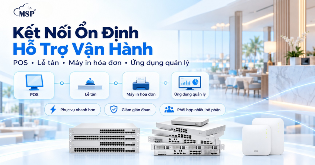 hạ tầng mạng CNTT kết nối ổn định hỗ trợ vận hành