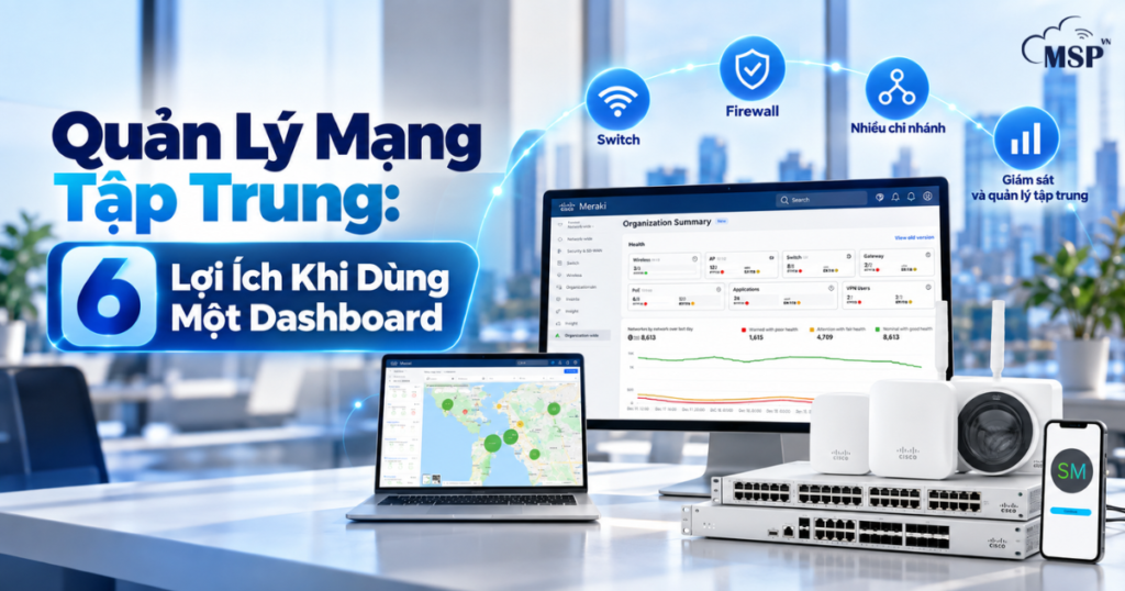 quản lý tập trung khi dùng dashboard